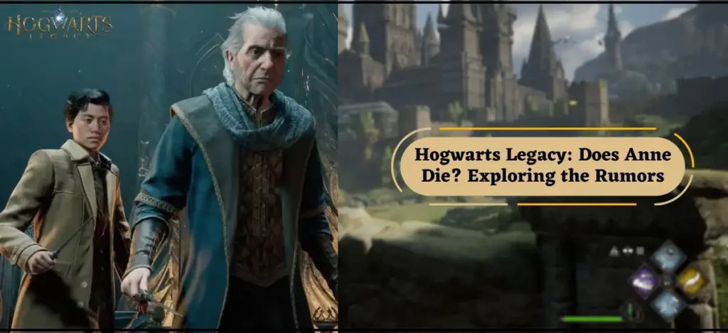 hogwarts legacy does anne die