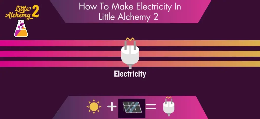 How To Make electricity In Little Alchemy 2